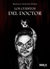Libro Los Cuentos del Doctor, autor fgonzalezd Libro Los Cuentos del Doctor, autor fgonzalezd