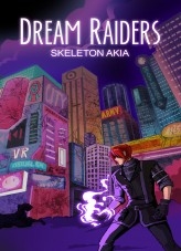 DREAM RAIDERS DREAM RAIDERS