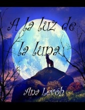 Libro A la luz de la luna, autor analevoh Libro A la luz de la luna, autor analevoh