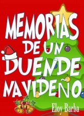 Memorias de un duende navideño Memorias de un duende navideño