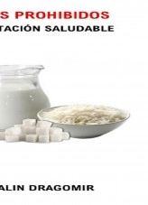 Libro 5 Alimentos Prohibidos en una Alimentación Saludable, autor DonHellsing Libro 5 Alimentos Prohibidos en una Alimentación Saludable, autor DonHellsing