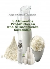 Libro 5 Alimentos Prohibidos en una Alimentación Saludable, autor donhellsing Libro 5 Alimentos Prohibidos en una Alimentación Saludable, autor donhellsing