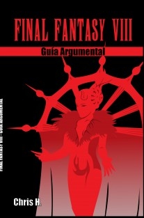 Final Fantasy VIII - Guía Argumental