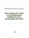 Los modos de vida y la perfilación criminal en la sociología forense