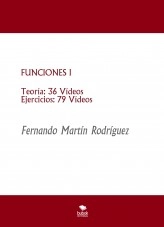 Libro FUNCIONES - I, autor Fernando Martín Rodríguez Libro FUNCIONES - I, autor Fernando Martín Rodríguez