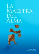 Libro La Maestra del Alma, autor Stanley Harry Garrido Collado Libro La Maestra del Alma, autor Stanley Harry Garrido Collado