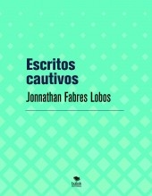 Escritos cautivos