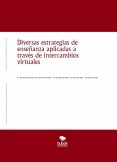 Diversas estrategias de enseñanza aplicadas a través de intercambios virtuales