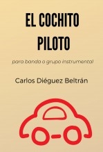 EL COCHITO PILOTO