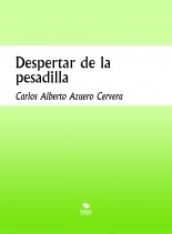 Libro Despertar de la pesadilla, autor scire2 Libro Despertar de la pesadilla, autor scire2