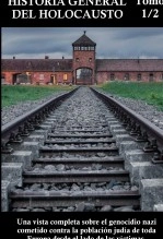 Libro HISTORIA GENERAL DEL HOLOCAUSTO (1/2), autor Javier Gómez Pérez Libro HISTORIA GENERAL DEL HOLOCAUSTO (1/2), autor Javier Gómez Pérez