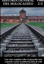 Libro HISTORIA GENERAL DEL HOLOCAUSTO (2/2), autor Javier Gómez Pérez Libro HISTORIA GENERAL DEL HOLOCAUSTO (2/2), autor Javier Gómez Pérez
