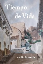 Libro Tiempo de Vida, autor emilio de martín Libro Tiempo de Vida, autor emilio de martín
