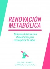 Libro Renovación Metabólica, autor Stanley Harry Garrido Collado Libro Renovación Metabólica, autor Stanley Harry Garrido Collado