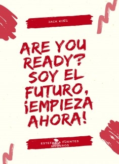 Are You Ready? Soy El Futuro, Empieza Ahora
