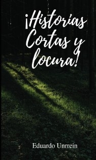 Historias cortas y locura