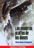 Los senderos ocultos de los dioses