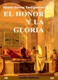 El honor y la gloria El honor y la gloria
