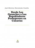Desde Los Guanches a Los Repobladores Portugueses en Canarias
