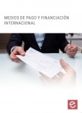 Medios de pago y financiación internacional