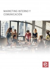 Libro Marketing interno y comunicación en la empresa, autor Editorial Elearning Libro Marketing interno y comunicación en la empresa, autor Editorial Elearning