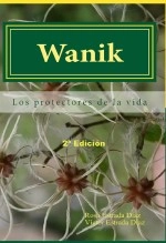 Libro Wanik: Los protectores de la vida, autor Editorial Alvi Books Libro Wanik: Los protectores de la vida, autor Editorial Alvi Books