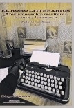 El homo litterarius. Aforismos sobre escritura, lectura y literatura El homo litterarius. Aforismos sobre escritura, lectura y literatura
