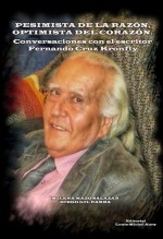 Libro Pesimista de la razón, optimista del corazón: Conversaciones con el escritor Fernando Cruz Kronfly, autor Diego Gil Parra Libro Pesimista de la razón, optimista del corazón: Conversaciones con el escritor Fernando Cruz Kronfly, autor Diego Gil Parra