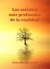 Libro LOS ESTRATOS MÁS PROFUNDOS DE LA REALIDAD, autor CARLOS HERRERO CARCEDO Libro LOS ESTRATOS MÁS PROFUNDOS DE LA REALIDAD, autor CARLOS HERRERO CARCEDO