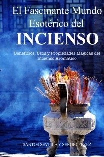 El Fascinante Mundo Esotérico del Incienso