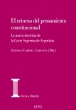 El retorno del pensamiento constitucional. La nueva doctrina de la Corte Suprema de Argentina