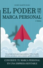 Libro El Poder de tu Marca Personal, autor Rubén Martín Rubio Libro El Poder de tu Marca Personal, autor Rubén Martín Rubio