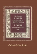 Libro Gramática Castellana de Nebrija, autor Editorial Alvi Books Libro Gramática Castellana de Nebrija, autor Editorial Alvi Books