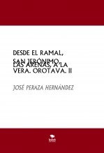 Libro DESDE EL RAMAL, SAN JERÓNIMO, LAS ARENAS, A LA VERA. OROTAVA. II, autor Perazavalle Libro DESDE EL RAMAL, SAN JERÓNIMO, LAS ARENAS, A LA VERA. OROTAVA. II, autor Perazavalle