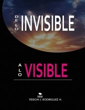 e lo Invisible a lo Visible