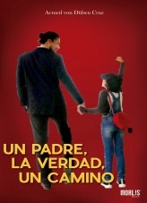 UN PADRE, LA VERDAD, UN CAMINO UN PADRE, LA VERDAD, UN CAMINO