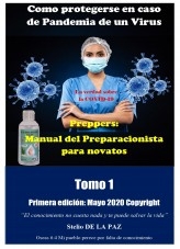 PREPPERS Manual del Preparacionista para novatos Tomo 1 Como protegerse en caso de pandemia PREPPERS Manual del Preparacionista para novatos Tomo 1 Como protegerse en caso de pandemia