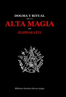 Dogma y Ritual de la Alta Magia