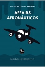 Libro Affairs aeronáuticos, autor Manuel Mª Represa Suevos Libro Affairs aeronáuticos, autor Manuel Mª Represa Suevos