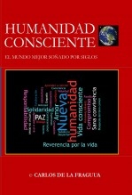 HUMANIDAD CONSCIENTE - EL MUNDO MEJOR SOÑADO POR SIGLOS