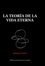 Libro La Teoría de la Vida Eterna, autor Jose Maria Herrou Aragon Libro La Teoría de la Vida Eterna, autor Jose Maria Herrou Aragon