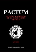 Libro Pactum. La obra magistral de la hechicería antigua, autor Jose Maria Herrou Aragon Libro Pactum. La obra magistral de la hechicería antigua, autor Jose Maria Herrou Aragon