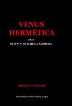 Libro Venus Hermética o sea tratado de kábala amorosa, autor Jose Maria Herrou Aragon Libro Venus Hermética o sea tratado de kábala amorosa, autor Jose Maria Herrou Aragon