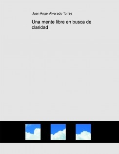 Una mente libre en busca de claridad