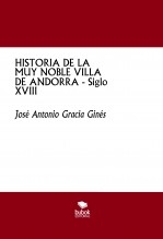 Libro HISTORIA DE LA MUY NOBLE VILLA DE ANDORRA - Siglo XVIII, autor José Antonio Gracia Ginés Libro HISTORIA DE LA MUY NOBLE VILLA DE ANDORRA - Siglo XVIII, autor José Antonio Gracia Ginés