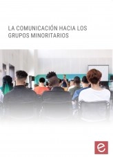 Libro La comunicación hacia grupos minoritarios, autor Editorial Elearning Libro La comunicación hacia grupos minoritarios, autor Editorial Elearning