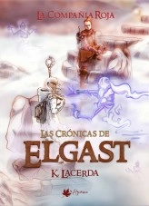 Libro LAS CRONICAS DE ELGAST: La Compañía Roja, autor Enrique Lacerda Bayona Libro LAS CRONICAS DE ELGAST: La Compañía Roja, autor Enrique Lacerda Bayona