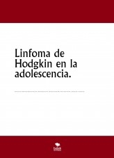 Linfoma de Hodgkin en la adolescencia. Estudio de caso.