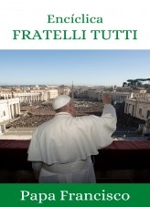 Libro Encíclica “Fratelli Tutti”, autor Opus Dei Libro Encíclica “Fratelli Tutti”, autor Opus Dei