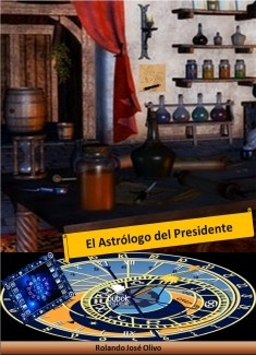 El Astrólogo del Presidente